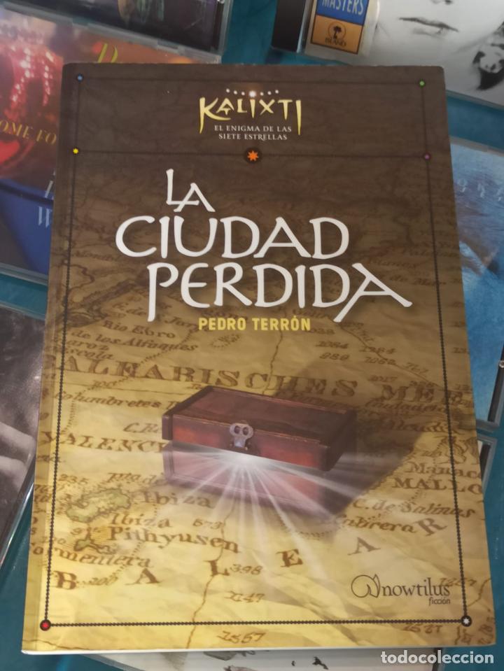 Libros: KALIXTI - LA CIUDAD PERDIDA - PEDRO TERRON - NOWTILUS - 2007 (A18) - Foto 1