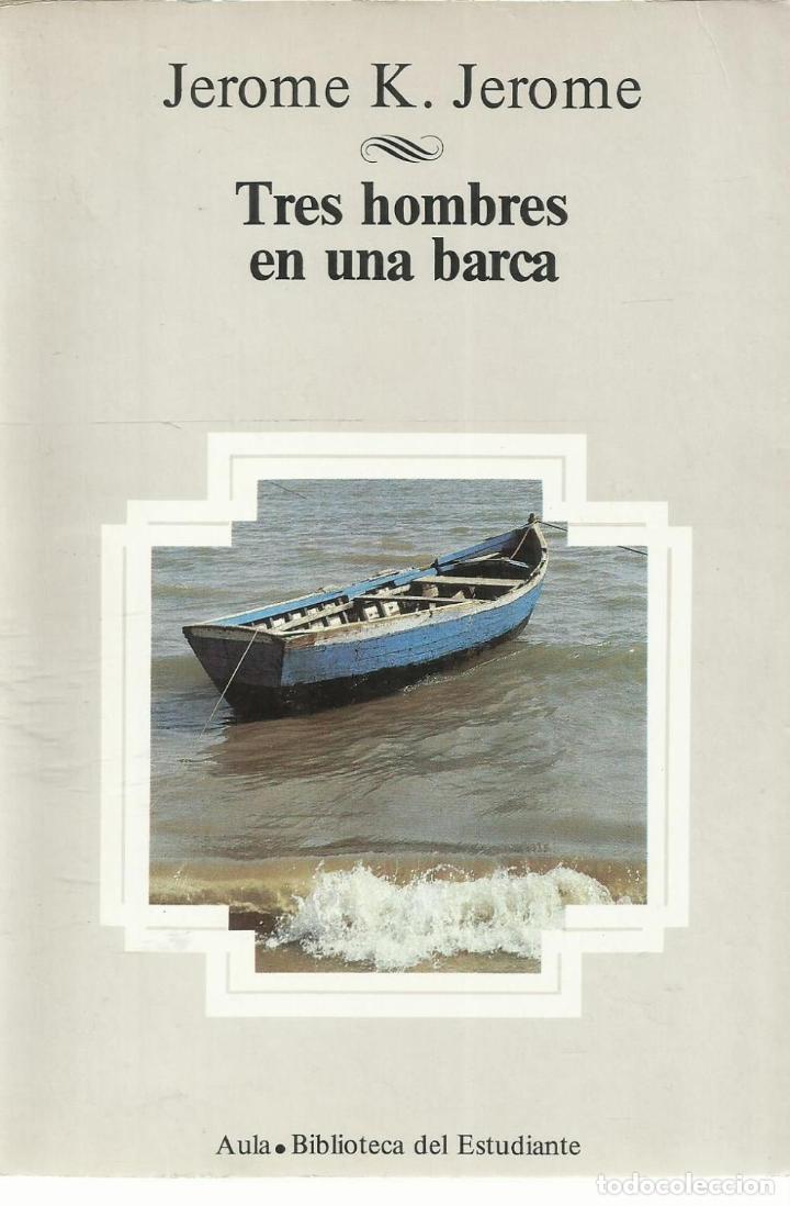 Libros: Tres hombres en una barca - Jerome, Jerome K. - Foto 1