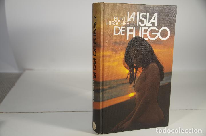 Libros: LA ISLA DE FUEGO BURT HIRSCHFELD - Foto 1