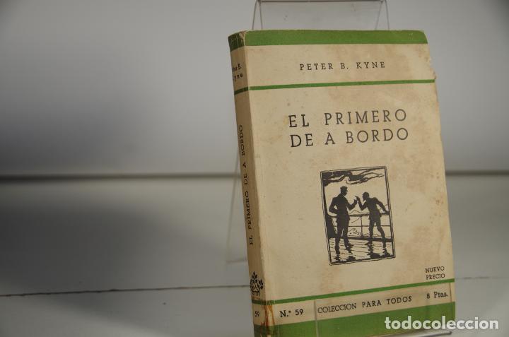 Libros: EL PRIMERO DE A BORDO PETER B KYNE - Foto 1
