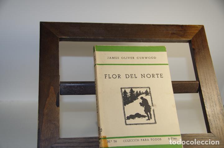 Libros: FLOR DEL NORTE JAMES OLIVER CURWOOD - Foto 1