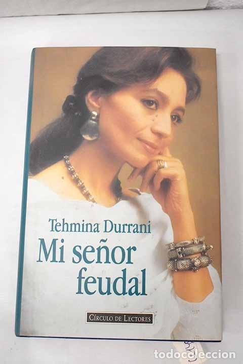 Libros: Mi se&ntilde;or feudal.- Durrani, Tehmina - Foto 1