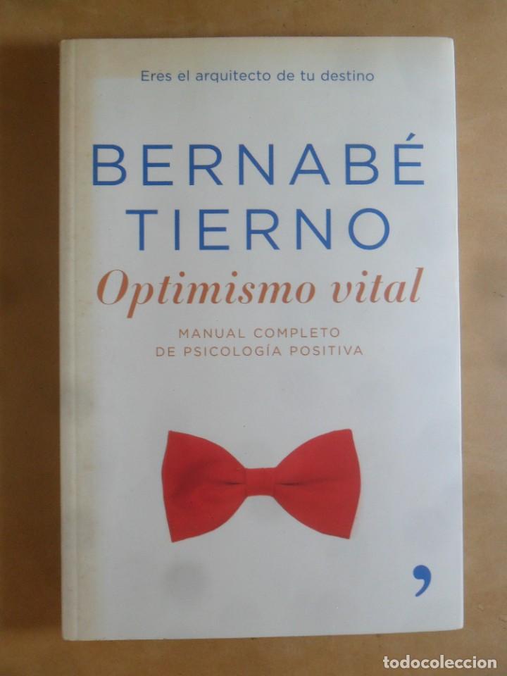 Libros: OPTIMISMO VITAL - BERNABE TIERNO - TEMAS DE HOY - 2007 - Foto 1