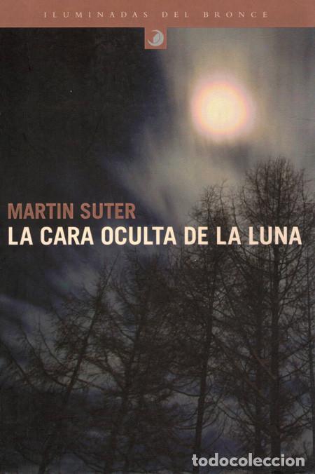 Libros: LA CARA OCULTA DE LA LUNA. SUTER, Martin - Foto 1