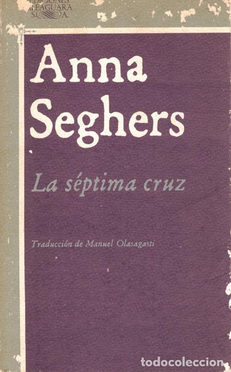 Libros: LA SEPTIMA CRUZ. SEGHERS, Anna - Foto 1