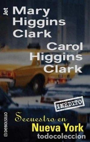 Libros: Secuestro en Nueva York - Clark, Mary Higgins - Foto 1