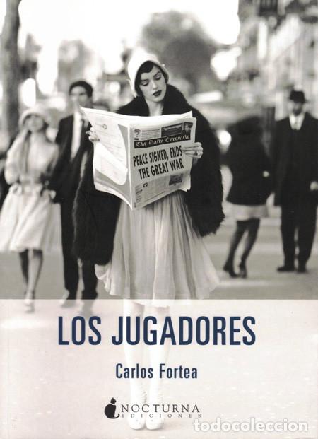 Libros: LOS JUGADORES. FORTEA, Carlos - Foto 1