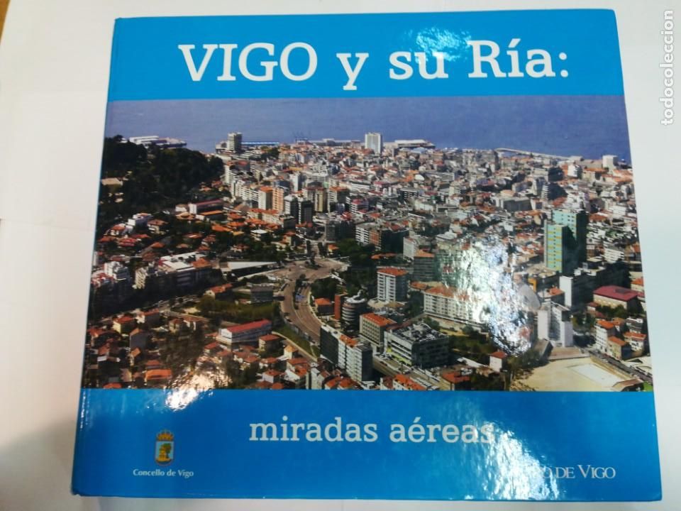 Libros: VV.AA Vigo y su Ria: miradas a&eacute;reas SA4641 - Foto 1