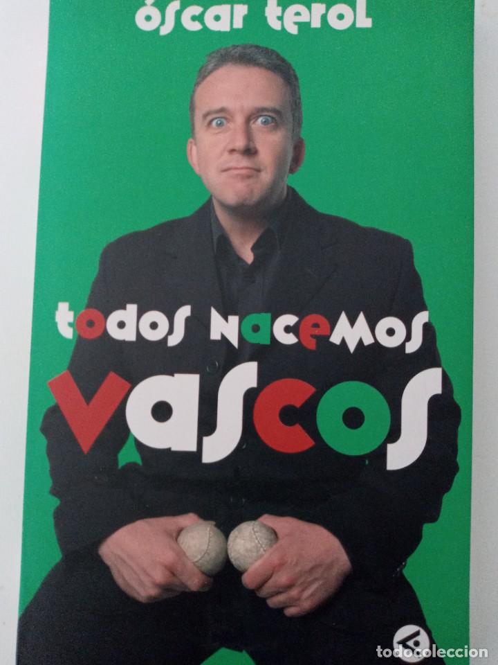 Libros: TODOS NACEMOS VASCOS (OSCAR TEROL) - Foto 1
