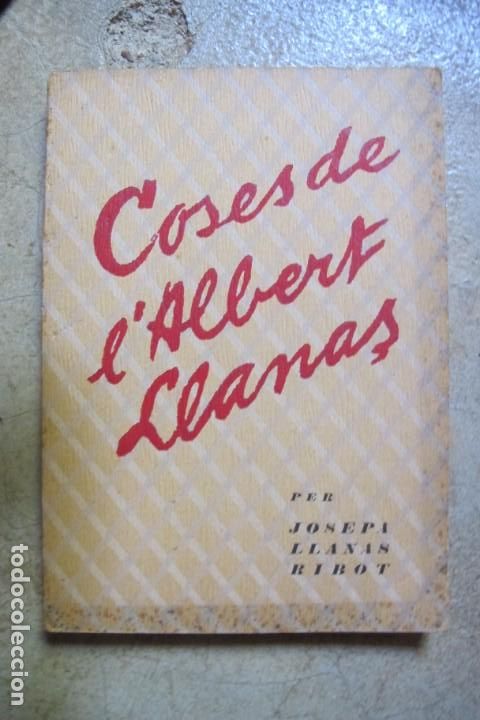 Libros: COSES DE LALBERT LLANAS. PER JOSEPA LLANAS RIBOT - Foto 1
