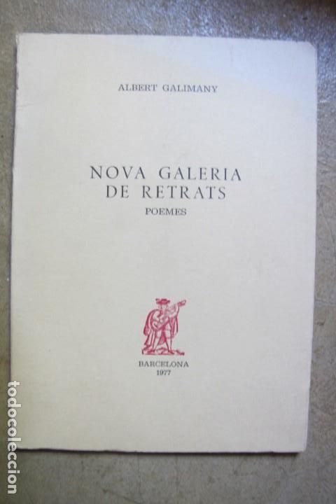 Libros: NOVA GALERIA DE RETRATS. POEMES. ALBERT GALIMANY. 1977
