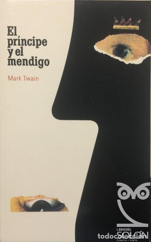 Libros: El pr&iacute;ncipe y el mendigo - Mark Twain - Foto 1