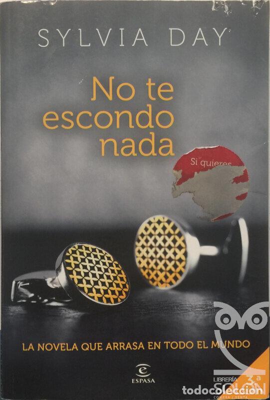 Libros: No te escondo nada - Sylvia Day - Foto 1