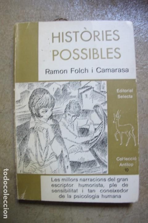 Libros: HISTORIES POSSIBLES. RAMON FOLCH I CAMARASA - Foto 1