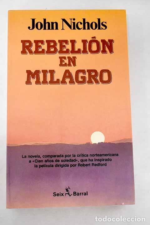 Libros: Rebeli&oacute;n en Milagro.- Nichols, John - Foto 1
