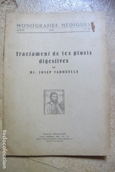 Livres: TRACTAMENT DE LES PIOSIS DIGESTIVES. DR. JOSEP TARRUELLA. MONOGRAFIES MEDIQUES