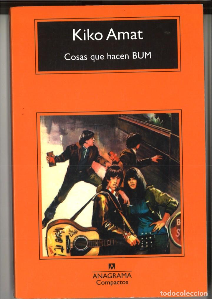 Libros: COSAS QUE HACEN BUM. Kiko Amat - Foto 1