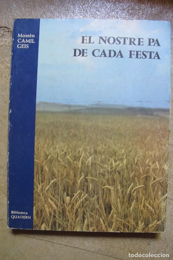Livres: EL NOSTRE PA DE CADA FESTA. MOSSEN CAMIL GEIS