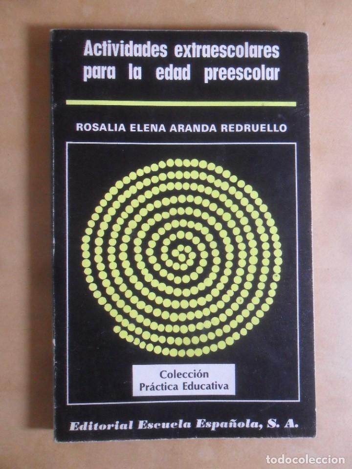 B&uuml;cher: ACTIVIDADES EXTRAESCOLARES PARA LA EDAD PREESCOLAR - ROSALIA ELENA ARANDA