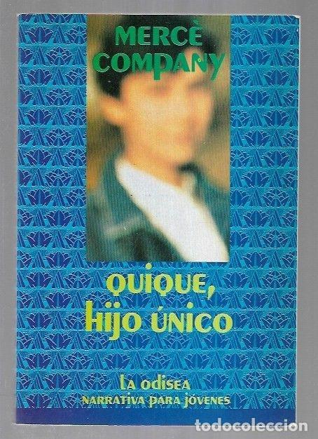 Libros: QUIQUE, HIJO UNICO - COMPANY, MERCE - Foto 2