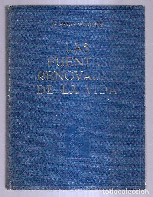 Libros: FUENTES RENOVADAS DE LA VIDA - LAS - VORONOFF, SERGE - Foto 2