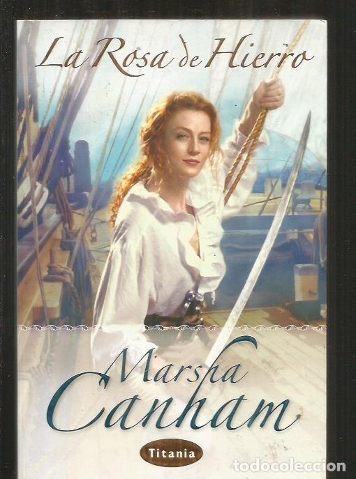 Libros: ROSA DE HIERRO - LA - CANHAM, MARSHA - Foto 5
