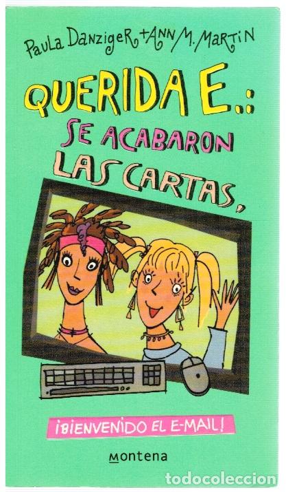 Libros: Querida E: se acabaron las cartas. &iexcl;Bienvenido al e-mail! - Paula Danziger y Tann M. Martin - Foto 1