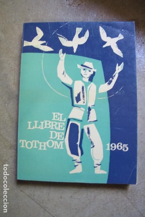 Livres: EL LLIBRE DE TOTHOM DIRECTOR A CARREC ALBERT MANENT I CARME VILAGINES 1965