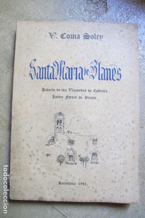 Libros: SANTA MARIA DE BLANES. V. COMA SOLEY - Foto 1