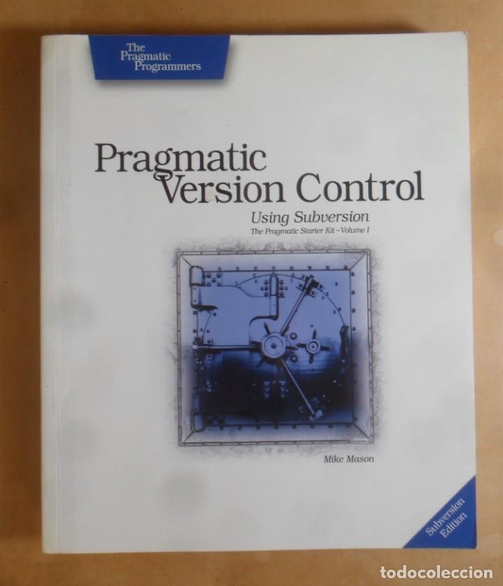 B&uuml;cher: PRAGMATIC VERSION CONTROL - USING SUBVERSION - 2005