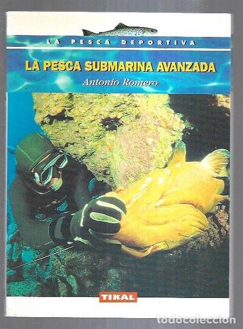 Libros: PESCA SUBMARINA AVANZADA - LA - ROMERO, ANTONIO - Foto 1