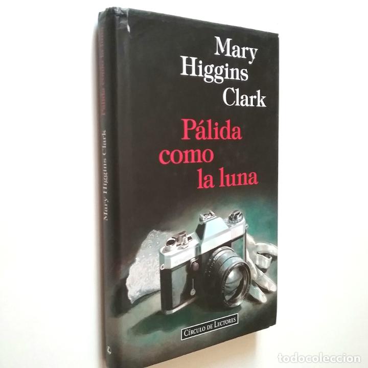 Libros: Mary Higgins Clark - P&aacute;lida como la luna - Foto 1
