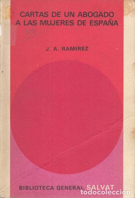 Libros: CARTAS DE UN ABOGADO A LAS MUJERES DE ESPA&Ntilde;A - RAMIREZ, J. A. - Foto 1