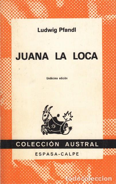 Libros: JUANA LA LOCA - PFANDL, LUDWIG - Foto 1