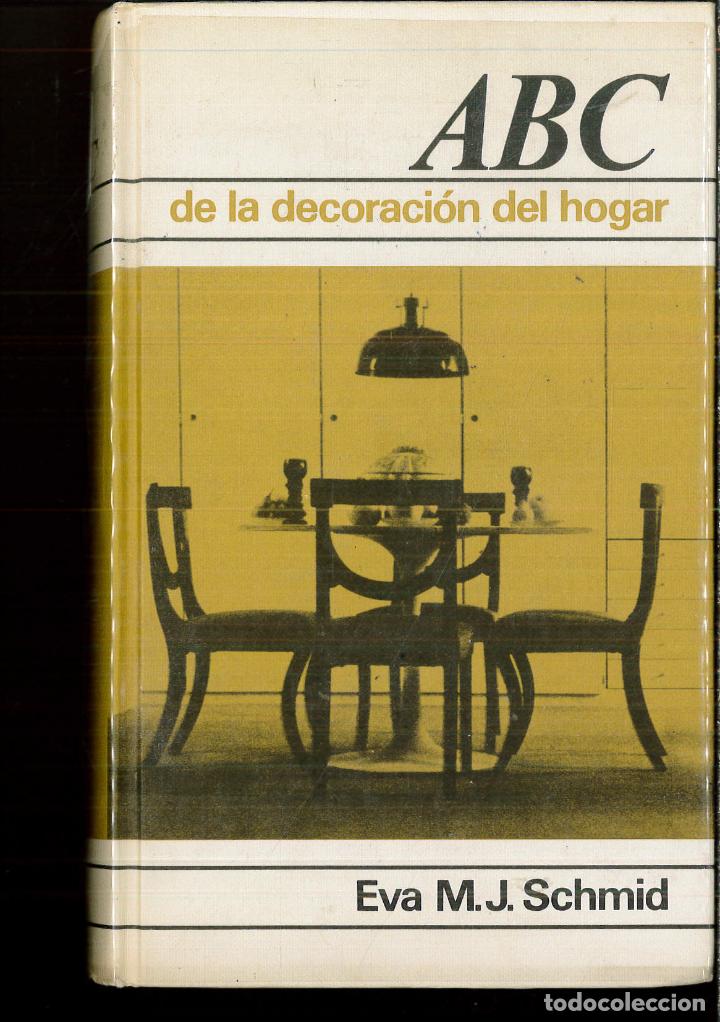 Libros: ABC de la decoraci&oacute;n del hogar - Schmid, Eva M. J. - Foto 1