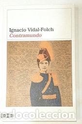 Libros: VIDAL-FOLCH, Ignacio. - Contramundo. - Foto 1