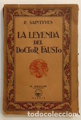 Libros: SAINTYVES, Pierre. - La leyenda del Doctor Fausto. - Foto 1