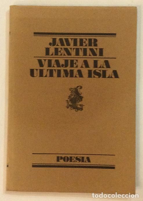 Libros: LENTINI, Javier. - Viaje a la &uacute;ltima isla. - Foto 1