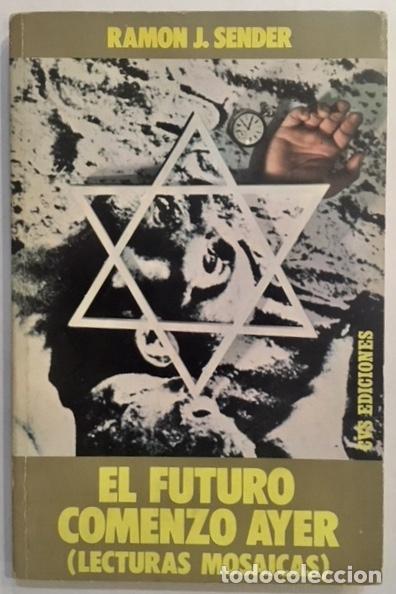 Libros: SENDER, Ram&oacute;n J. - El futuro comenz&oacute; ayer. - Foto 1