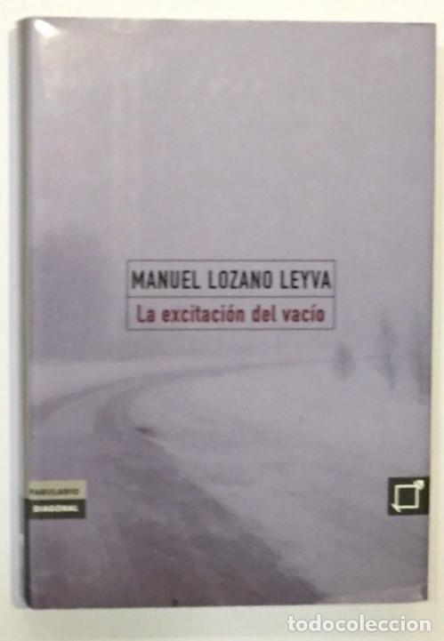 Libros: LOZANO LEYCA, Manuel. - La excitaci&oacute;n del vac&iacute;o - Foto 1
