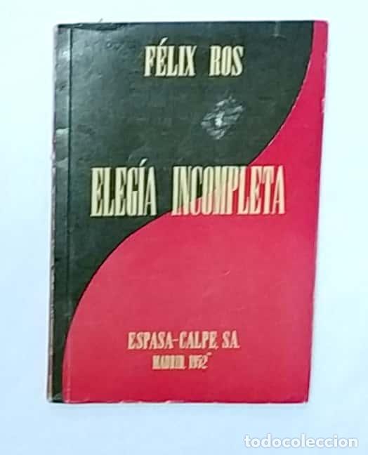 Libros: ROS, F&eacute;lix. - Eleg&iacute;a incompleta. - Foto 1