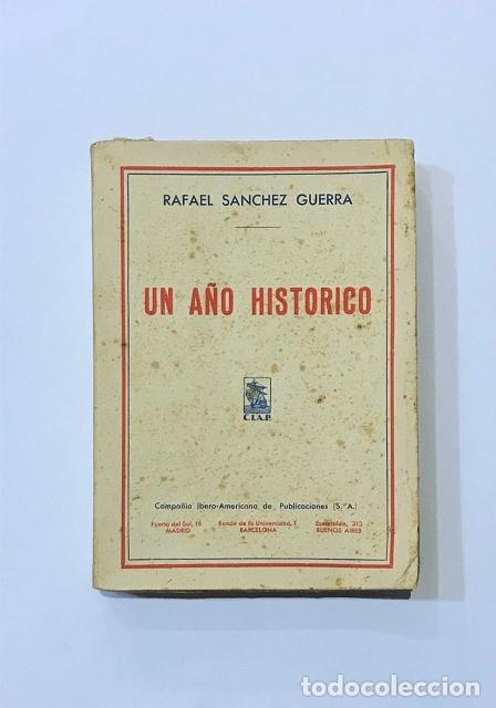 Libros: S&Aacute;NCHEZ GUERRA, Rafael. - Un a&ntilde;o hist&oacute;rico. - Foto 1