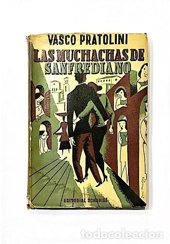 Libros: PRATOLINI, Vasco. - Las muchachas de Sanfrediano. - Foto 1