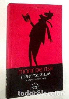 Libros: ALLAIS, Alphonse. - Morir de risa. - Foto 1