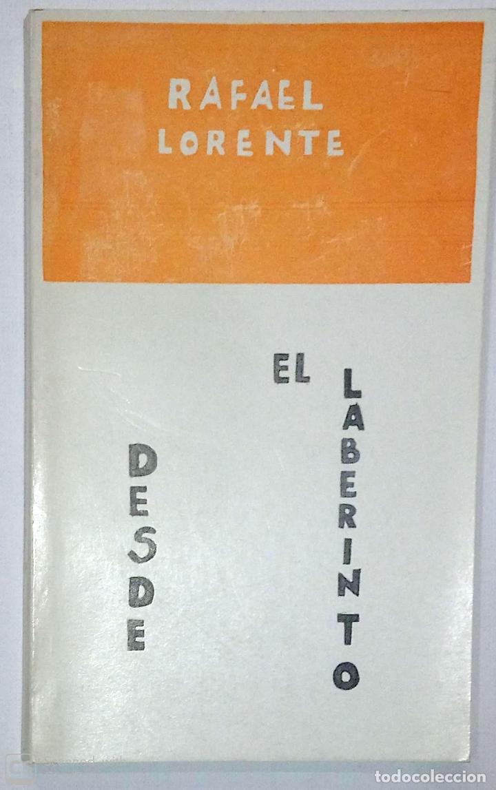 Libros: LORENTE, Rafael. - Desde el laberinto. - Foto 1