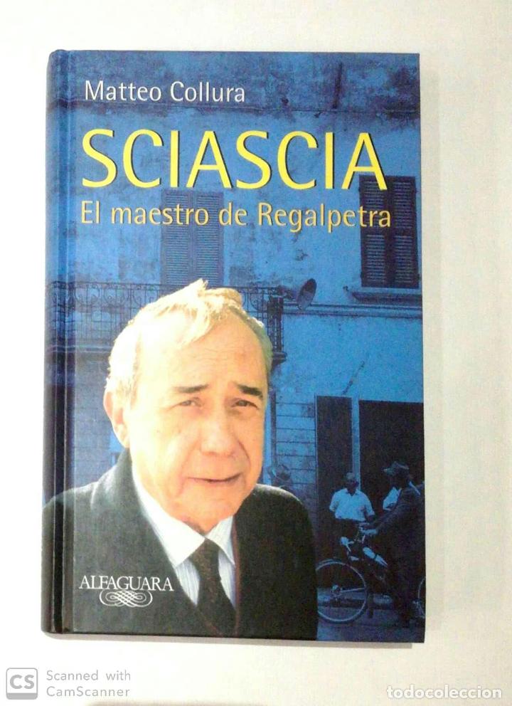Libros: COLLURA, Matteo. - Sciascia. El maestro de Regalpetra. - Foto 1