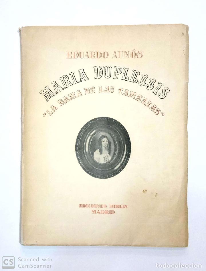 Libros: AUN&Oacute;S, Eduardo. - Mar&iacute;a Duplessis. La Dama de las Camelias. - Foto 1