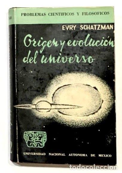 Libros: SCHATZMAN, Evry. - Origen y evoluci&oacute;n del universo. - Foto 1