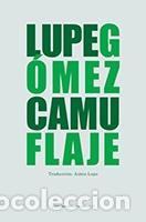 Libros: G&Oacute;MEZ, Lupe. - Camuflaje. - Foto 1