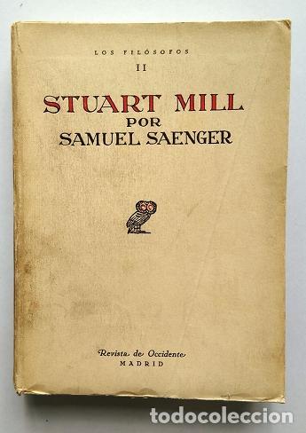 Libros: SAENGER, Samuel. - Stuart Mill. - Foto 1
